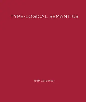 Carpenter |  Type-Logical Semantics | Buch |  Sack Fachmedien