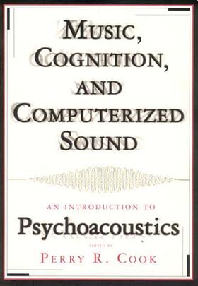 Cook |  Music, Cognition, and Computerized Sound | Buch |  Sack Fachmedien