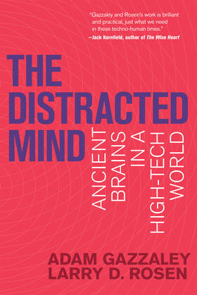 Gazzaley / Rosen |  The Distracted Mind | Buch |  Sack Fachmedien
