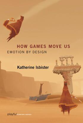 Isbister |  How Games Move Us | Buch |  Sack Fachmedien