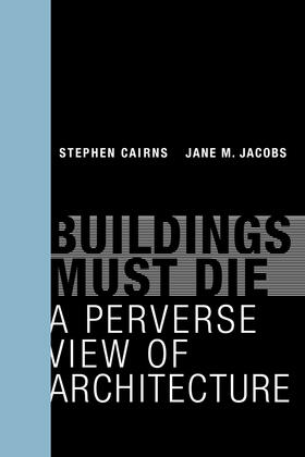 Jacobs / Cairns |  Buildings Must Die | Buch |  Sack Fachmedien
