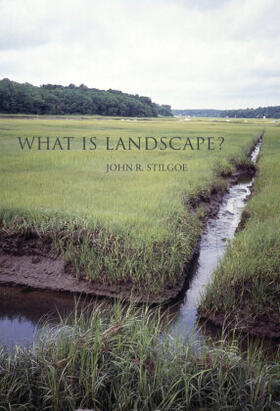 Stilgoe |  What Is Landscape? | Buch |  Sack Fachmedien