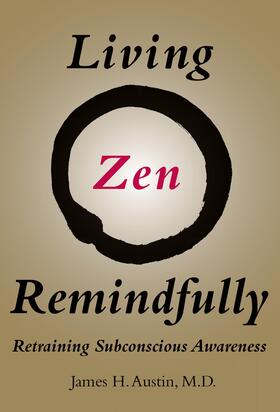 Austin |  Living Zen Remindfully: Retraining Subconscious Awareness | Buch |  Sack Fachmedien