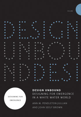 Pendleton-Jullian / Brown |  Design Unbound: Designing for Emergence in a White Water World | Buch |  Sack Fachmedien