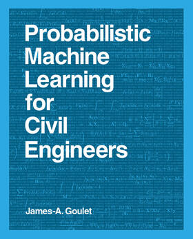 Goulet |  Probabilistic Machine Learning for Civil Engineers | Buch |  Sack Fachmedien