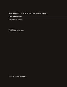 Finkelstein |  The United States and International Organization | Buch |  Sack Fachmedien