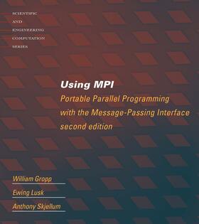Gropp / Lusk / Skjellum |  Using MPI | Buch |  Sack Fachmedien