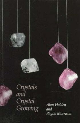 Holden / Morrison |  Crystals and Crystal Growing | Buch |  Sack Fachmedien