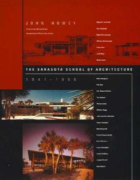 Howey |  The Sarasota School of Architecture, 1941-1966 | Buch |  Sack Fachmedien