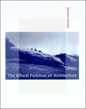 Harries |  The Ethical Function of Architecture | Buch |  Sack Fachmedien