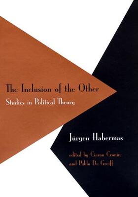 Habermas / Cronin / De Greiff |  The Inclusion of the Other: Studies in Political Theory | Buch |  Sack Fachmedien