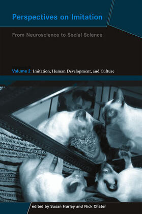 edited by Susan Hurley and Nick Chater |  Perspectives on Imitation | Buch |  Sack Fachmedien