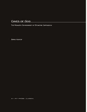 Kostof |  Caves of God: The Monastic Environment of Byzantine Cappadocia | Buch |  Sack Fachmedien