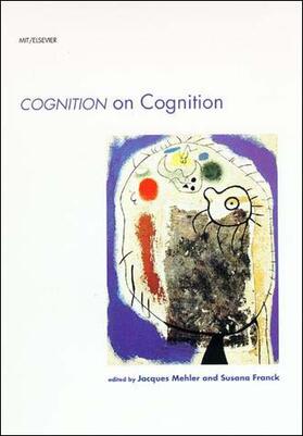 Mehler / Franck / Fraser |  Cognition on Cognition | Buch |  Sack Fachmedien