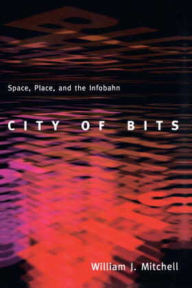 Mitchell |  City of Bits | Buch |  Sack Fachmedien