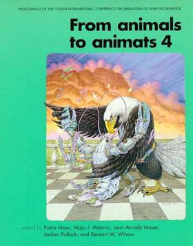 Maes |  From Animals to Animats 4 - Proceedings of the Fourth International Conference on Simulation of Adaptive Behavior | Buch |  Sack Fachmedien