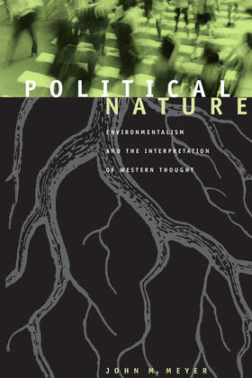 John M. Meyer |  Political Nature | Buch |  Sack Fachmedien