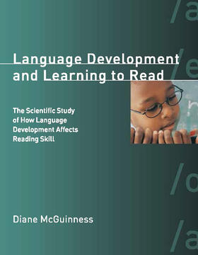 Diane McGuinness | Language Development and Learning to Read | Buch | 978-0-262-63340-6 | sack.de