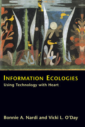 Nardi / O'Day |  Information Ecologies | Buch |  Sack Fachmedien