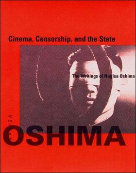 Oshima / Michelson |  Cinema, Censorship, and the State | Buch |  Sack Fachmedien