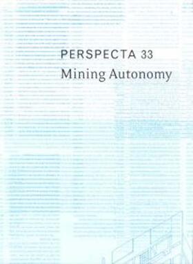 Osman / Ruedig / Seidel |  Perspecta 33 Mining Autonomy: The Yale Architectural Journal | Buch |  Sack Fachmedien