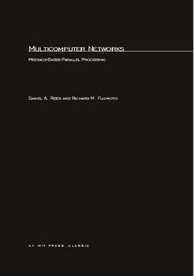 Reed / Fujimoto |  Multicomputer Networks - Message Based | Buch |  Sack Fachmedien