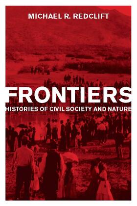 Redclift |  Frontiers: Histories of Civil Society and Nature | Buch |  Sack Fachmedien
