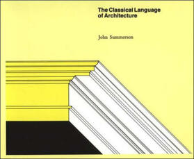 Summerson |  The Classical Language of Architecture | Buch |  Sack Fachmedien