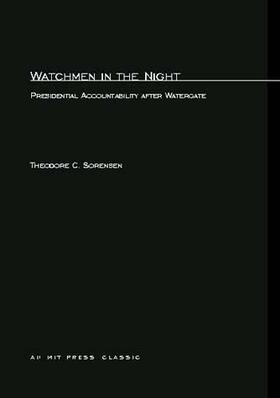 Sorensen |  Watchmen in the Night: Presidential Accountability After Watergate | Buch |  Sack Fachmedien