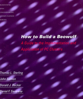 Becker / Salmon / Savarese |  How to Build a Beowulf: A Guide to the Implementation and Application of PC Clusters | Buch |  Sack Fachmedien