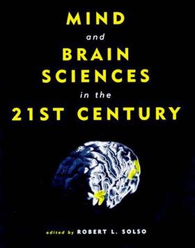 Solso |  Mind and Brain Sciences in the 21st Century | Buch |  Sack Fachmedien