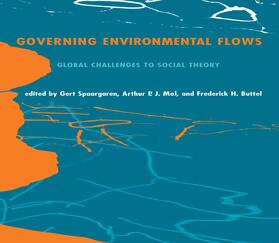 Spaargaren / Mol / Buttel |  Governing Environmental Flows: Global Challenges to Social Theory | Buch |  Sack Fachmedien