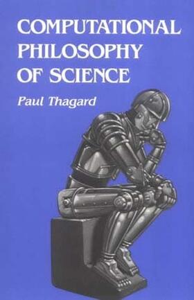 Paul Thagard | Computational Philosophy of Science | Buch | 978-0-262-70048-1 | sack.de
