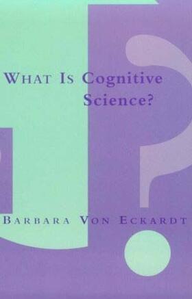 Eckardt |  What is Cognitive Science? | Buch |  Sack Fachmedien
