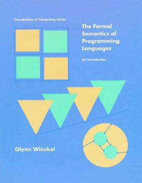 Winskel |  The Formal Semantics of Programming Languages | Buch |  Sack Fachmedien