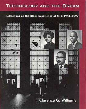 Williams |  Technology and the Dream: Reflections on the Black Experience at Mit, 1941-1999 | Buch |  Sack Fachmedien