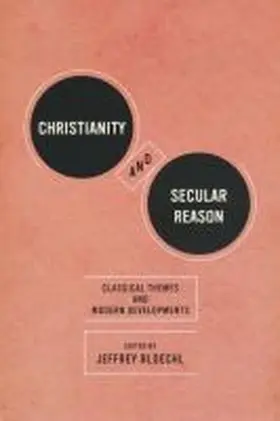 Bloechl |  Christianity and Secular Reason | Buch |  Sack Fachmedien