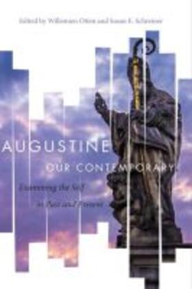 Otten / Schreiner |  Augustine Our Contemporary | Buch |  Sack Fachmedien