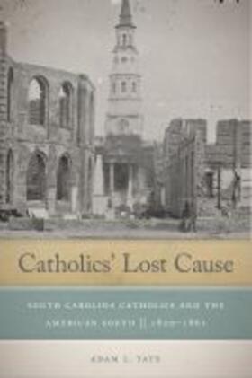 Tate |  Catholics' Lost Cause | Buch |  Sack Fachmedien