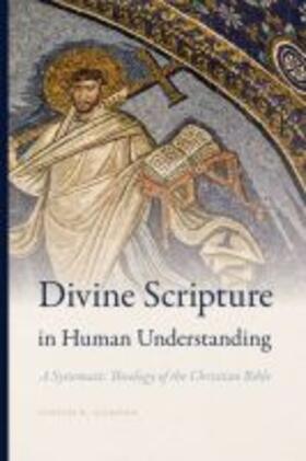 Gordon |  Divine Scripture in Human Understanding | Buch |  Sack Fachmedien