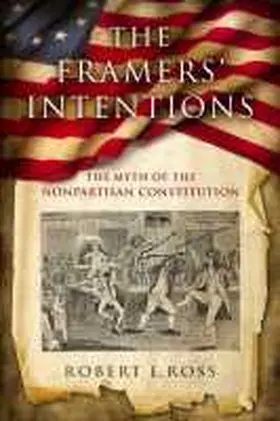 Ross |  The Framers' Intentions | Buch |  Sack Fachmedien