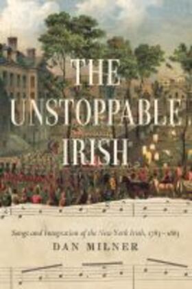 Milner |  The Unstoppable Irish | Buch |  Sack Fachmedien