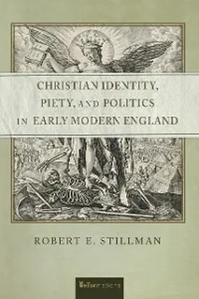 Stillman |  Christian Identity, Piety, and Politics in Early Modern England | eBook | Sack Fachmedien