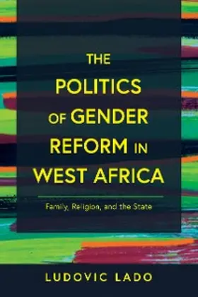 Lado |  The Politics of Gender Reform in West Africa | eBook | Sack Fachmedien