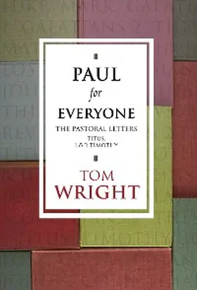 Wright |  Paul for Everyone: The Pastoral Letters | eBook | Sack Fachmedien