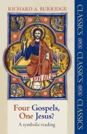 Burridge |  Four Gospels, One Jesus? | eBook | Sack Fachmedien