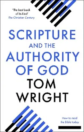 Wright |  Scripture and the Authority of God | eBook | Sack Fachmedien