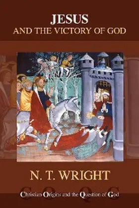 Wright |  Jesus and the Victory of God (reissue) | eBook | Sack Fachmedien