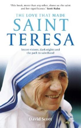 Scott |  The Love that Made Saint Teresa | eBook | Sack Fachmedien