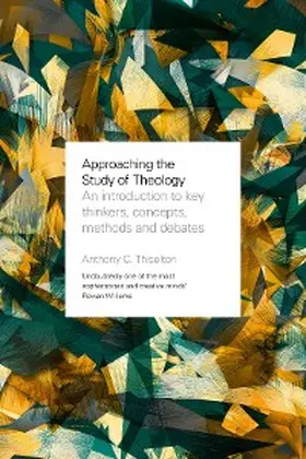 Thiselton |  Approaching the Study of Theology | eBook | Sack Fachmedien